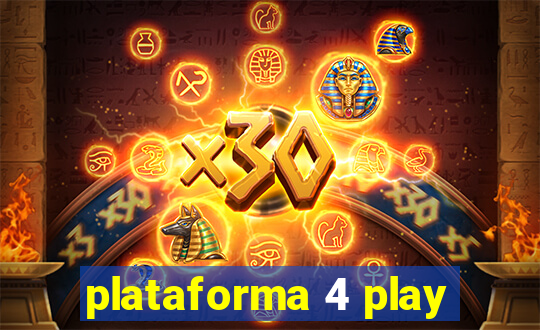 plataforma 4 play